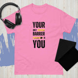 Your Only Barrier is YOU Unisex Tee